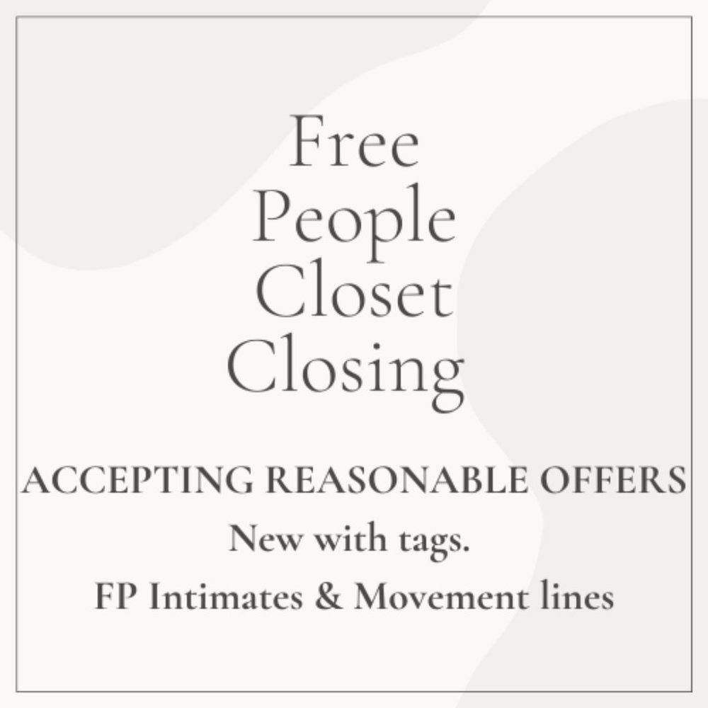 CLOSET CLOSING - ACCEPTING REASONABLE OFFERS